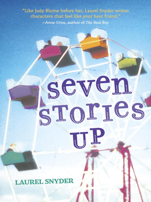 Title details for Seven Stories Up by Laurel Snyder - Available